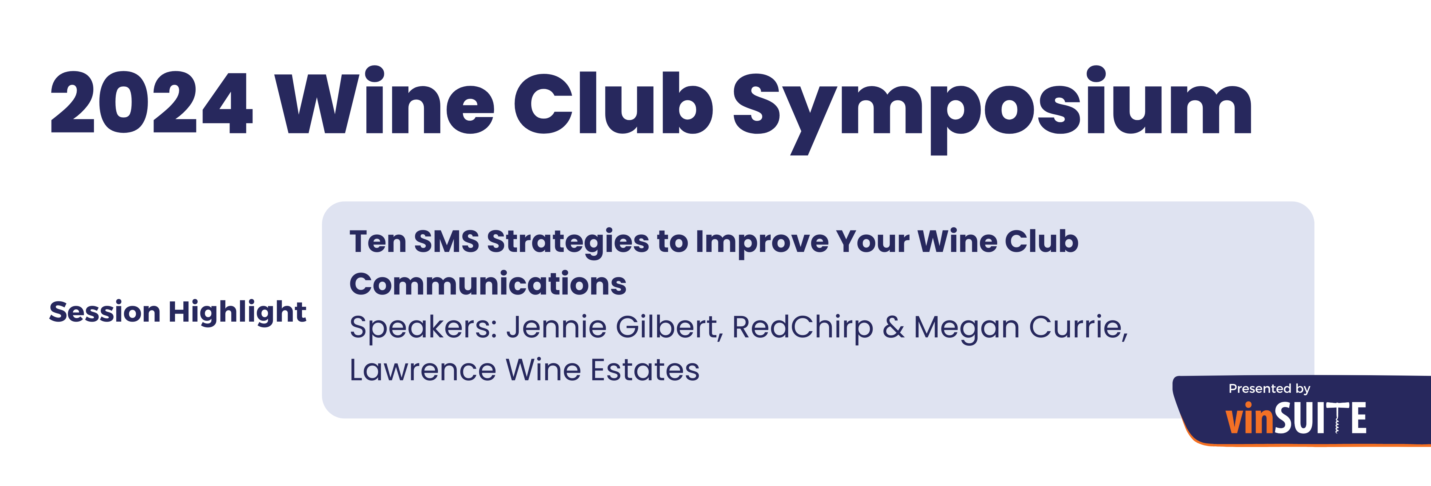 Wine Club Symposium - Session Highlight - Ten SMS Strategies to Improve Your WIne Club Communication